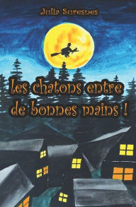 Title: Les chatons entre de bonnes mains, Author: George Dusk