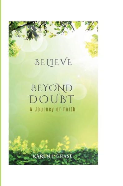 Believe Beyond Doubt: The Journey Of Faith