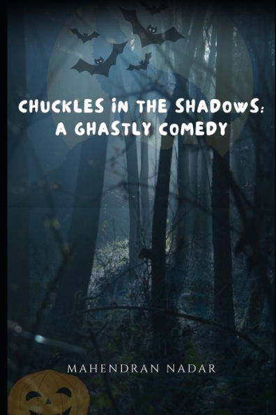 Chuckles in the Shadows: A Ghastly Comedy