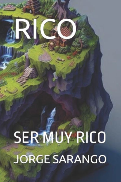RICO: SER MUY RICO