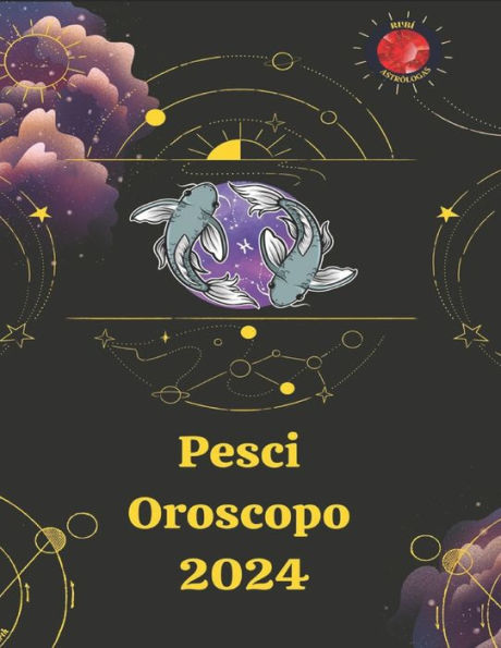 Pesci Oroscopo 2024