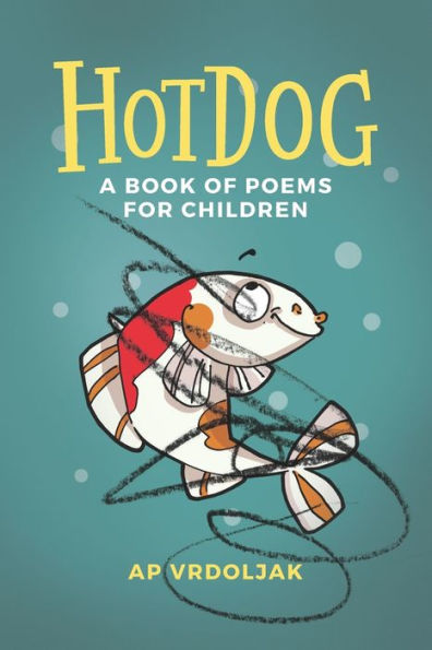 Hotdog: A Book of Poems for Children