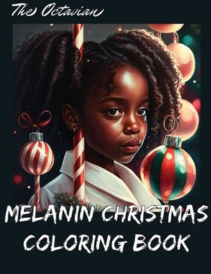 Melanin Christmas: Coloring Book