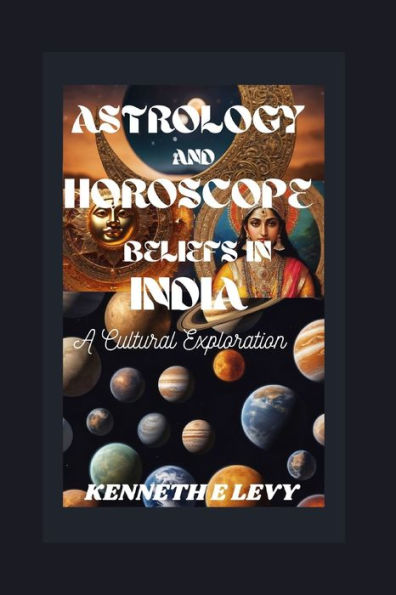 Astrology And Horoscope Beliefs In India: A Cultural Exploration