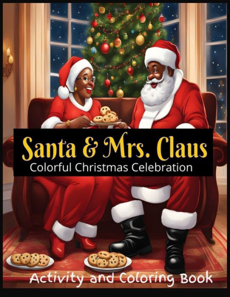Santa & Mrs. Claus: Colorful Christmas Celebration