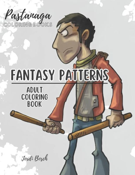 Pastanaga Coloring Books Fantasy Patterns: Adult Coloring Book