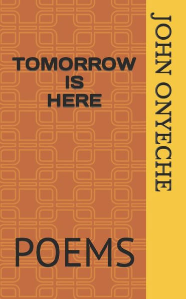TOMORROW IS HERE: POEMS
