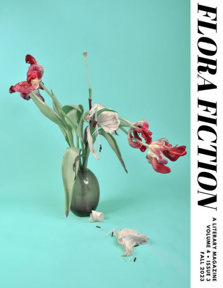 Flora Fiction Literary Magazine Fall 2023: Volume 4 Issue 3