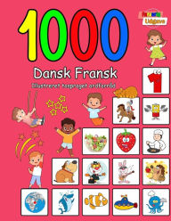 Title: 1000 Dansk Fransk Illustreret Tosproget Ordforråd (Farverig Udgave): Danish French language learning, Author: Laura Andersen