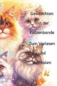 Title: Geschichten mit der Katzenbande,: zum Vorlesen und ausmalen, Author: Stefan Zorn