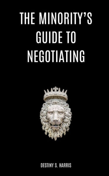 The Minority's Guide to Negotiating