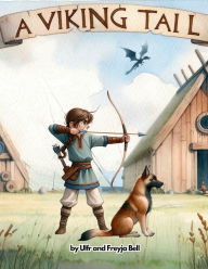 Title: A Viking Tail, Author: Freyja Bell