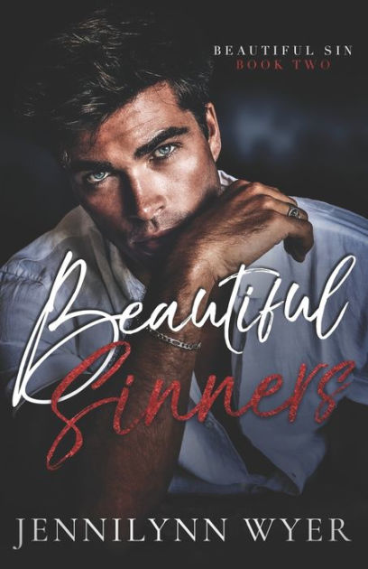 Beautiful Sinners: A dark why choose romance by Jennilynn Wyer ...