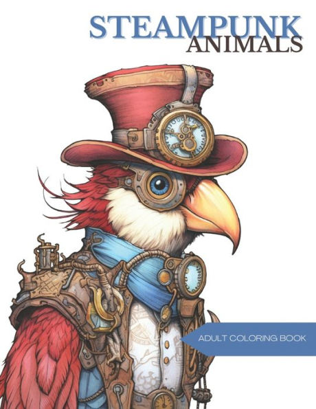 Steampunk Animals Coloring Book: Adult Art Therapy