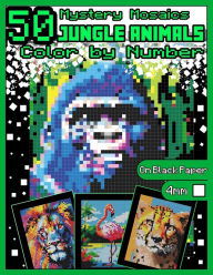 Title: Mystery Mosaics Color by Number: 50 Jungle Animals: Pixel Art Coloring Book with Dazzling Hidden Animals, Color Quest on Black Paper, Extreme Challenges for Relaxation and Stress Relief 4mm Squares, Author: A bit of Pixel