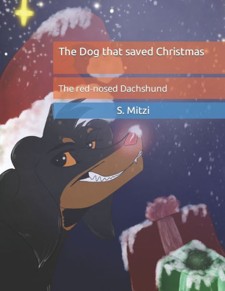 The Dog that saved Christmas: The red-nosed Dachshund