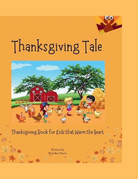 Thanksgiving Tale: Thanksgiving book for kids that Warm the Heart