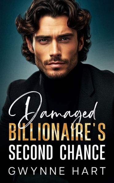 Damaged Billionaire's Second Chance: An Enemies-to-Lovers Off Limits Boss Romance