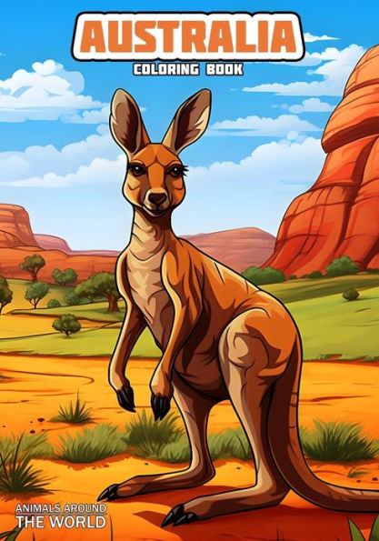 Animals around the World - Australia: Coloring Book