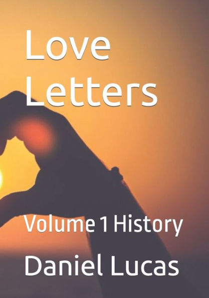 Love Letters: Volume 1 History