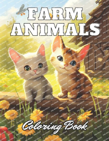 Farm Animals Coloring Book for Kids: 100+ High-Quality and Unique Coloring Pages for All Ages