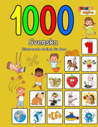 Title: 1000 Svenska Illustrerade Ordbok för Barn: Färgglad utgåva, Author: Natalie Jonasson