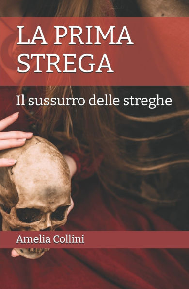 La prima strega: Il sussurro delle streghe