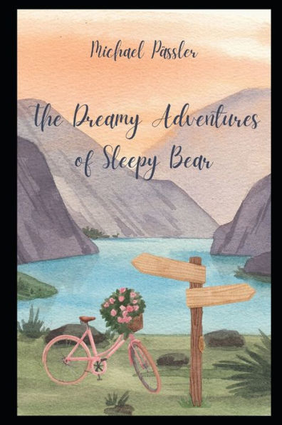 The Dreamy Adventures of Sleepy Bear