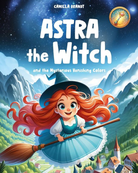 ASTRA the Witch: and the Mysterious Vanishing Colors