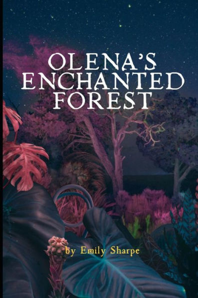 Olena's Enchanted Forest