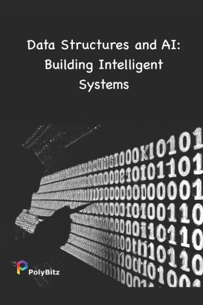 Data Structures and AI: Building Intelligent Systems