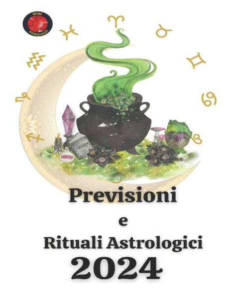 Previsioni e Rituali Astrologici 2024