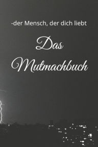 Title: Das Mutmachbuch, Author: Stefanie Block