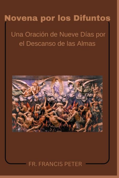 Novena por los Difuntos: Una Oración de Nueve Días por el Descanso de las Almas