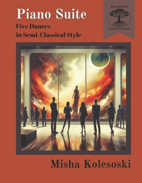Piano Suite: Five Dances in Semi-Classical Style