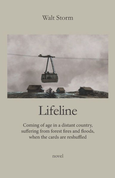 Lifeline: Coming of age in a distant country, suffering from forest fires and floods, when the cards are reshuffled