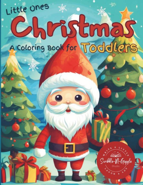 Little Ones Christmas: A Coloring Book for Toddlers