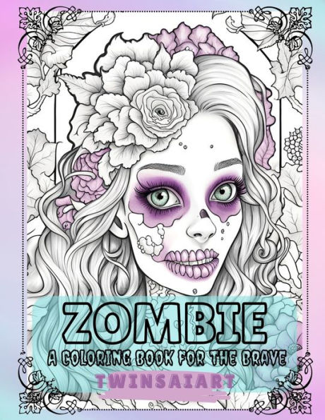 Zombie A Coloring Book for the Brave: Freaky Coloring Book Large Print