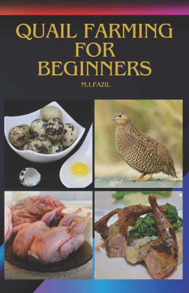 Quail Farming for Beginners: How to Start a Quail Farm