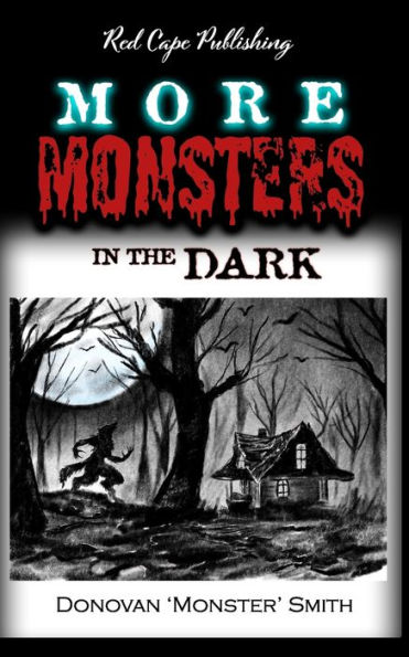 More Monsters the Dark