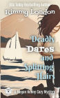 Deadly Dares and Splitting Hairs: A Megan Henny Cozy Mystery