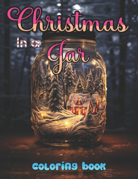 Christmas In A Jar Coloring Book