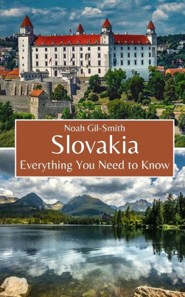 Slovakia: Everything You Need to Know