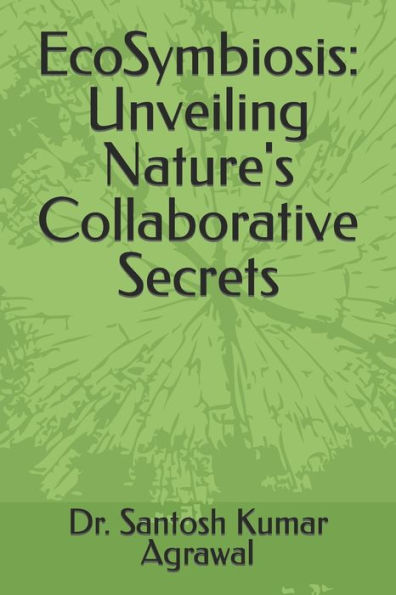 EcoSymbiosis: Unveiling Nature's Collaborative Secrets