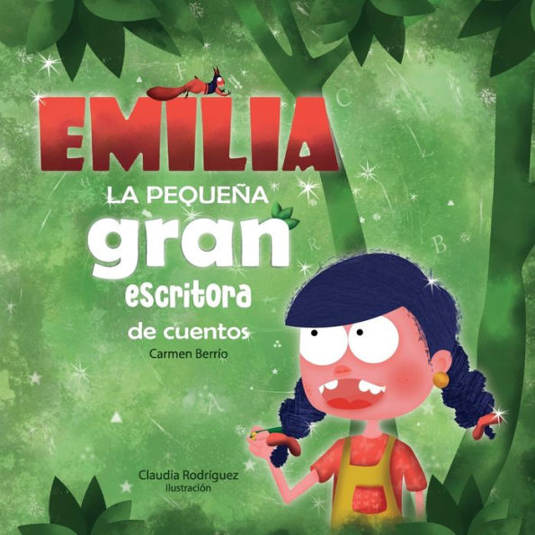 Emilia la Pequeña, Gran Escritora de Cuentos: Cuento infantil ilustrado para niños 3-6 años