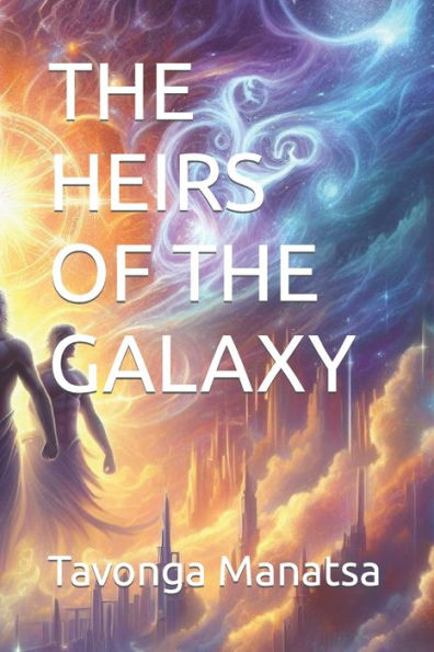 THE HEIRS OF THE GALAXY