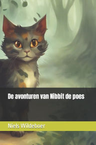 Title: De avonturen van Nibbit de poes, Author: Niels Wildeboer