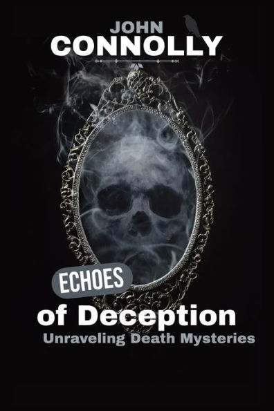 Echoes of Deception: Unraveling Death Mysteries