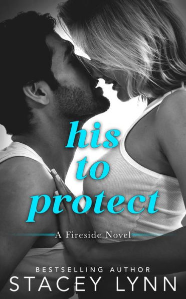 His To Protect: A Small Town, Close Proximity Romance