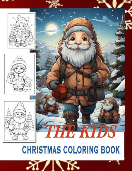 The Kids Christmas Coloring Book: Cristmas coloring for kids holiday magic in every page kids christmas coloring